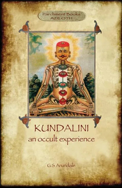 Kundalini - An Occult Experience (Aziloth Books) - Paperback