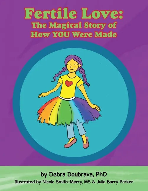 Fertile Love: the Magical Story of How You Were Made - Paperback