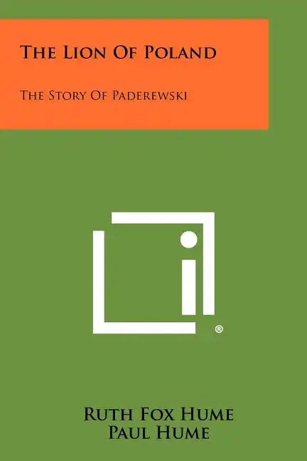 The Lion Of Poland: The Story Of Paderewski - Paperback
