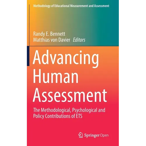 Advancing Human Assessment: The Methodological, Psychological and Policy Contributions of Ets - Hardcover