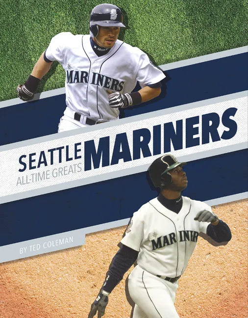 Seattle Mariners All-Time Greats - Paperback