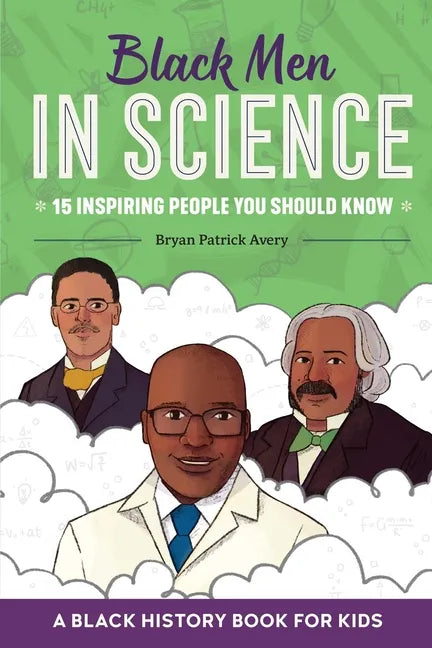 Black Men in Science: A Black History Book for Kids - Paperback