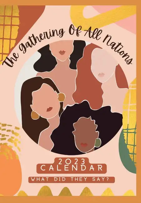 The Gathering of all Nations 2023 Calendar - Paperback