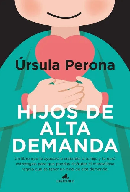 Hijos de Alta Demanda. Manual Para Padres - Paperback