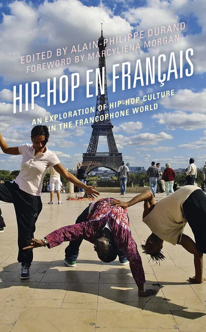 Hip-Hop en Français: An Exploration of Hip-Hop Culture in the Francophone World - Paperback