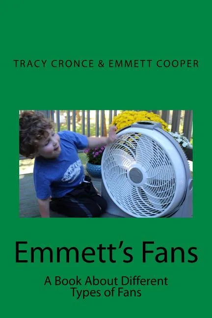 Emmett's Fans: A book about the different types of fans - Paperback