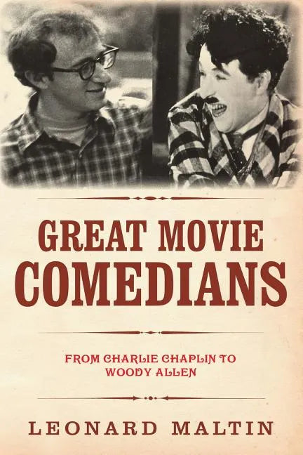 The Great Movie Comedians: From Charlie Chaplin to Woody Allen (Revised and Updated) - Paperback
