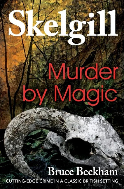 Murder by Magic: Inspector Skelgill Investigates - Paperback