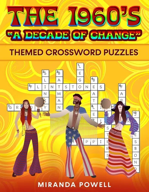The 1960's Themed Crossword Puzzles: 'A Decade of Change" - Paperback