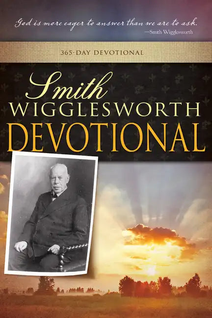 Smith Wigglesworth Devotional - Paperback