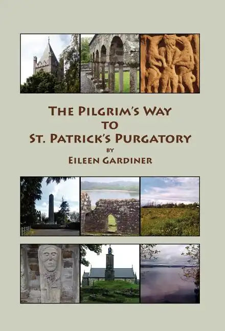The Pilgrim's Way to St. Patrick's Purgatory - Hardcover