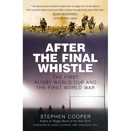 After the Final Whistle: The First Rugby World Cup and the First World War - Paperback