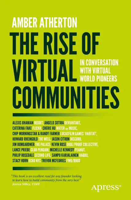 The Rise of Virtual Communities: In Conversation with Virtual World Pioneers - Paperback