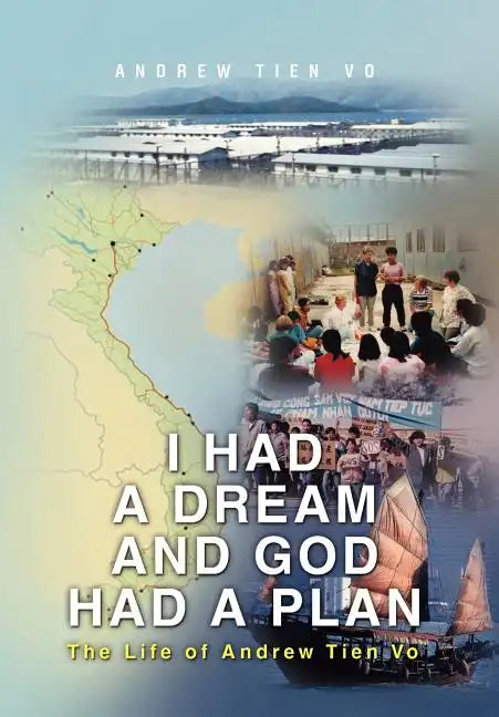 I had a Dream and God had a Plan - Hardcover