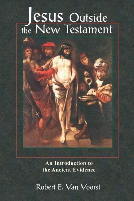 Jesus Outside the New Testament: An Introduction to the Ancient Evidence - Paperback