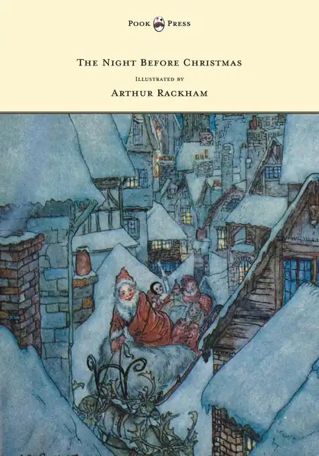 The Night Before Christmas - Illustrated by Arthur Rackham - Paperback