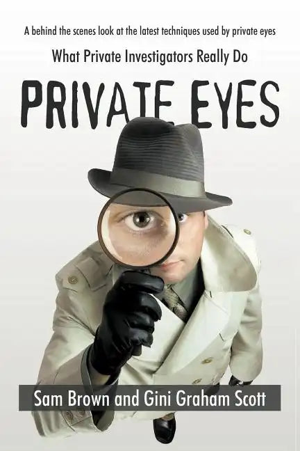 Private Eyes: What Private Investigators Really Do - Paperback