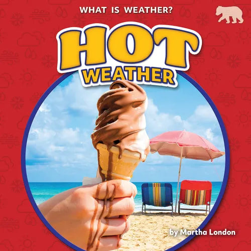 Hot Weather - Library Binding