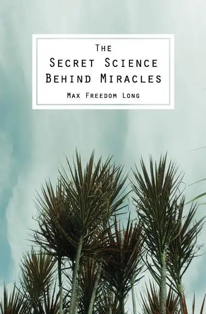 The Secret Science Behind Miracles - Paperback