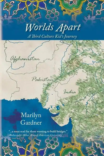 Worlds Apart: A Third Culture Kid's Journey - Paperback