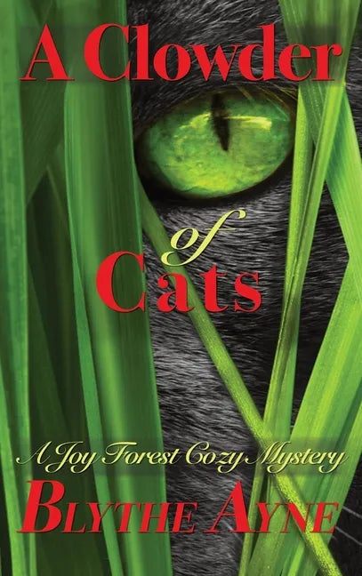 A Clowder of Cats: A Joy Forest Cozy Mystery - Hardcover