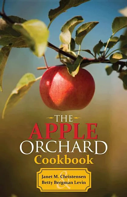The Apple Orchard Cookbook - Paperback