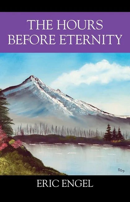 The Hours Before Eternity - Paperback
