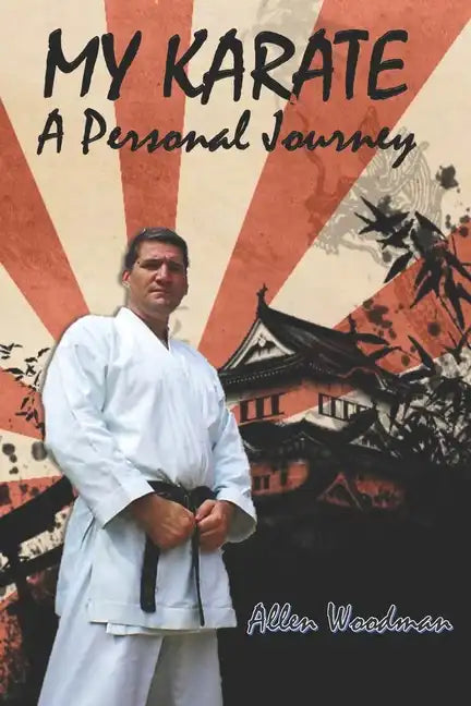 My Karate a personal journey: a personal journey - Paperback