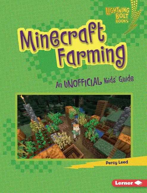Minecraft Farming: An Unofficial Kids' Guide - Library Binding