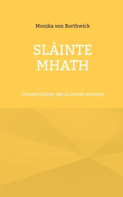 Slàinte mhath: Cheers! Enjoy the Scottish whisky! - Paperback
