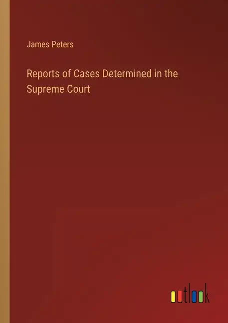 Reports of Cases Determined in the Supreme Court - Paperback
