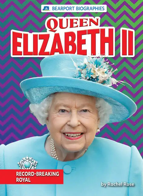 Queen Elizabeth II: Record-Breaking Royal - Paperback