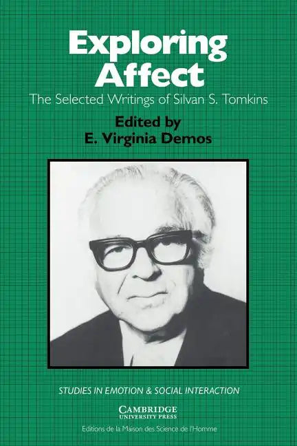 Exploring Affect: The Selected Writings of Silvan S Tomkins - Paperback