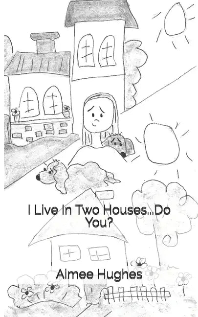 I Live In Two Houses...Do You? - Paperback
