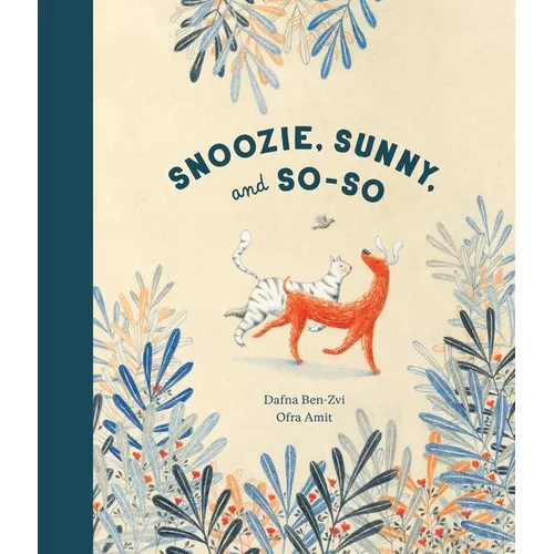 Snoozie, Sunny, and So-So - Hardcover