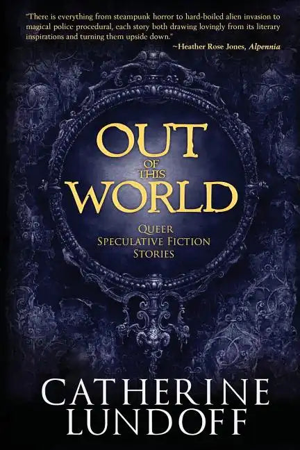 Out of This World: Queer Speculative Fiction Stories - Paperback