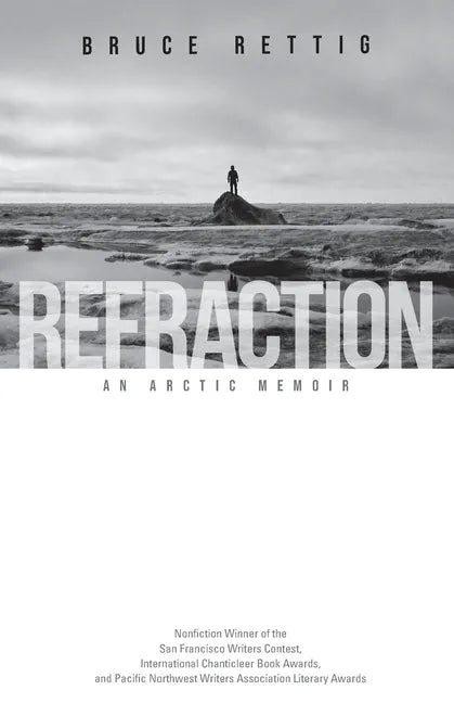Refraction: An Arctic Memoir - Paperback