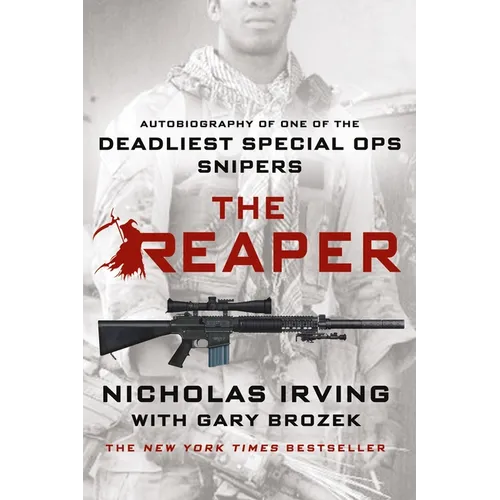 The Reaper: Autobiography of One of the Deadliest Special Ops Snipers - Paperback