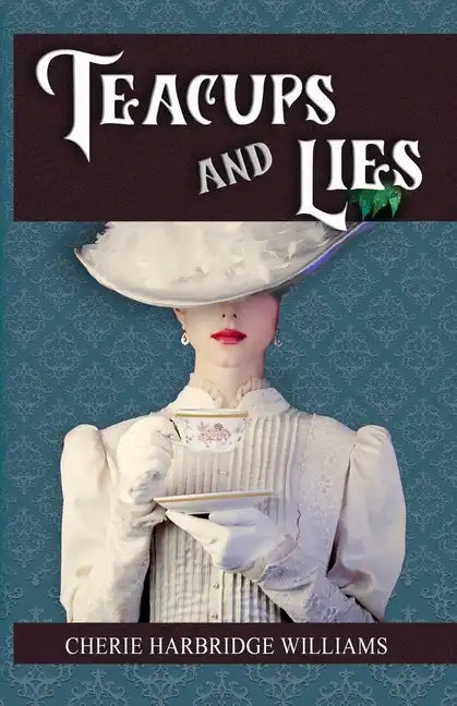 Teacups and Lies - Paperback