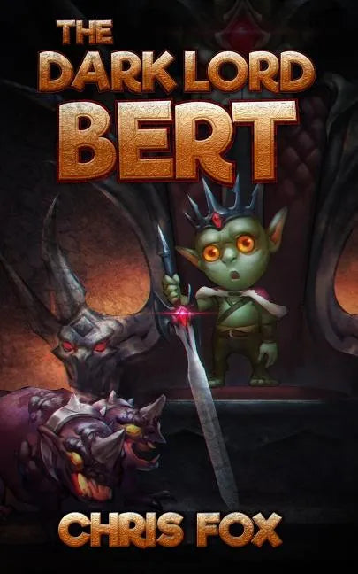 The Dark Lord Bert - Paperback