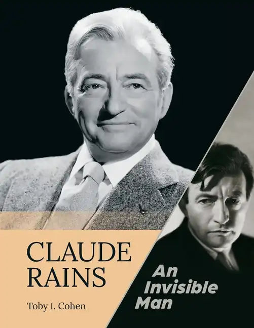 Claude Rains - An Invisible Man - Paperback