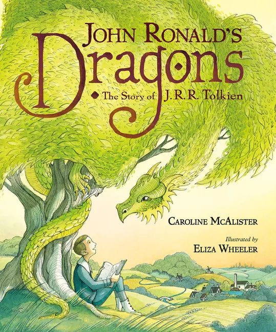 John Ronald's Dragons: The Story of J. R. R. Tolkien - Hardcover