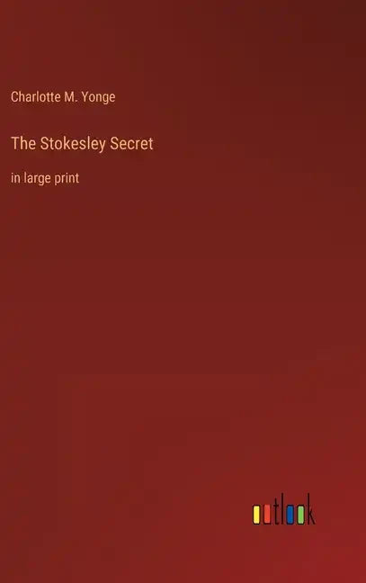 The Stokesley Secret: in large print - Hardcover