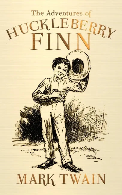 The Adventures of Huckleberry Finn - Hardcover