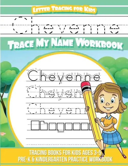Cheyenne Letter Tracing for Kids Trace my Name Workbook: Tracing Books for Kids ages 3 - 5 Pre-K & Kindergarten Practice Workbook - Paperback