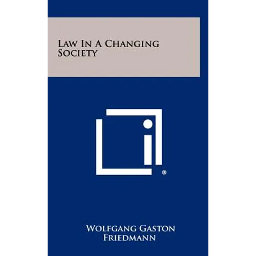 Law in a Changing Society - Hardcover