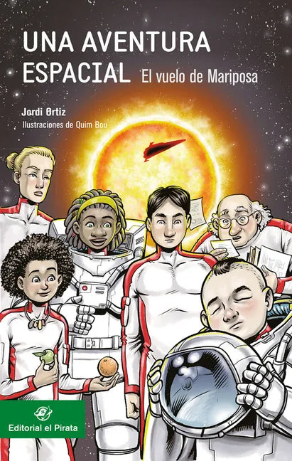 Una Aventura Espacial:: El Vuelo de Mariposa - Paperback