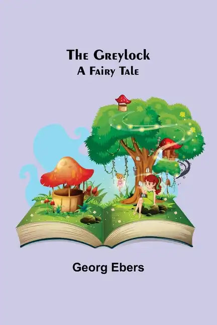 The Greylock: A Fairy Tale - Paperback