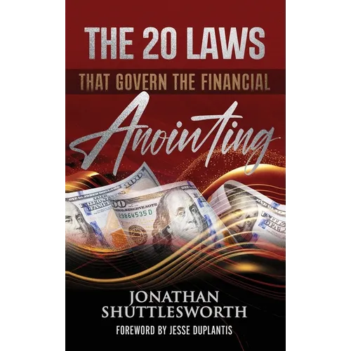 The 20 Laws that Govern the Financial Anointing - Hardcover