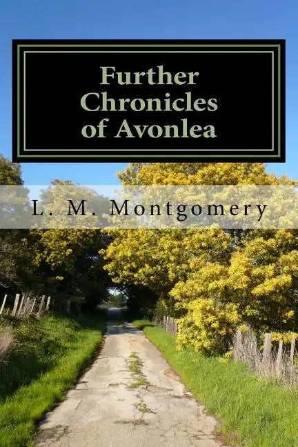Further Chronicles of Avonlea - Paperback